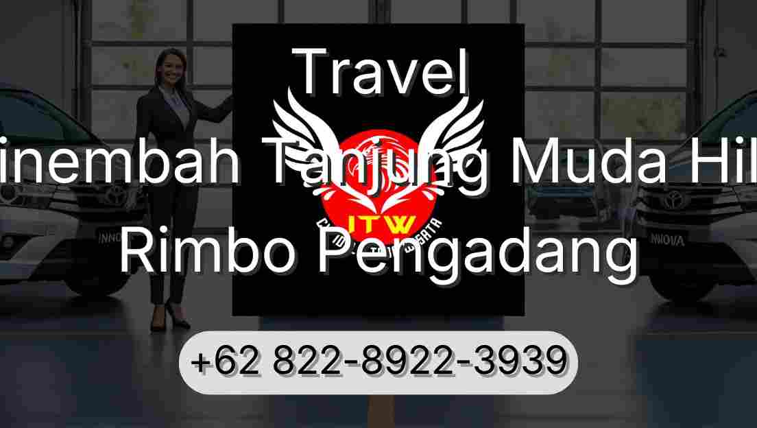 Travel Sinembah Tanjung Muda Hilir Rimbo Pengadang