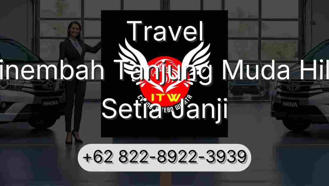 Travel Sinembah Tanjung Muda Hilir Setia Janji