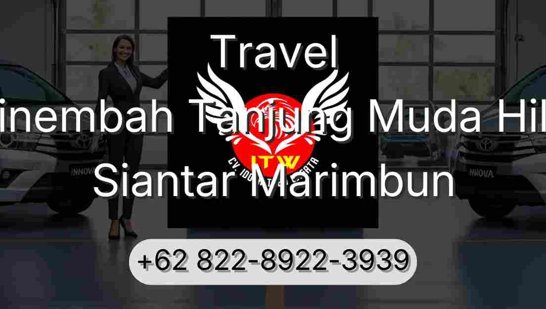 Travel Sinembah Tanjung Muda Hilir Siantar Marimbun