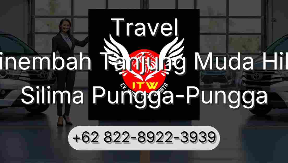 Travel Sinembah Tanjung Muda Hilir Silima Pungga-Pungga