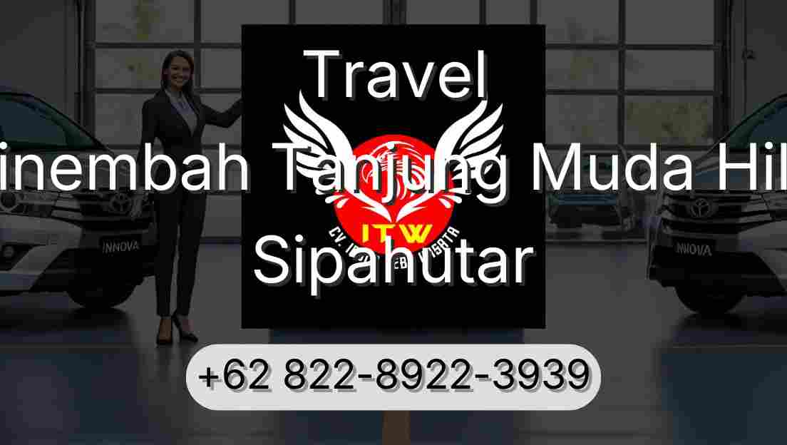 Travel Sinembah Tanjung Muda Hilir Sipahutar