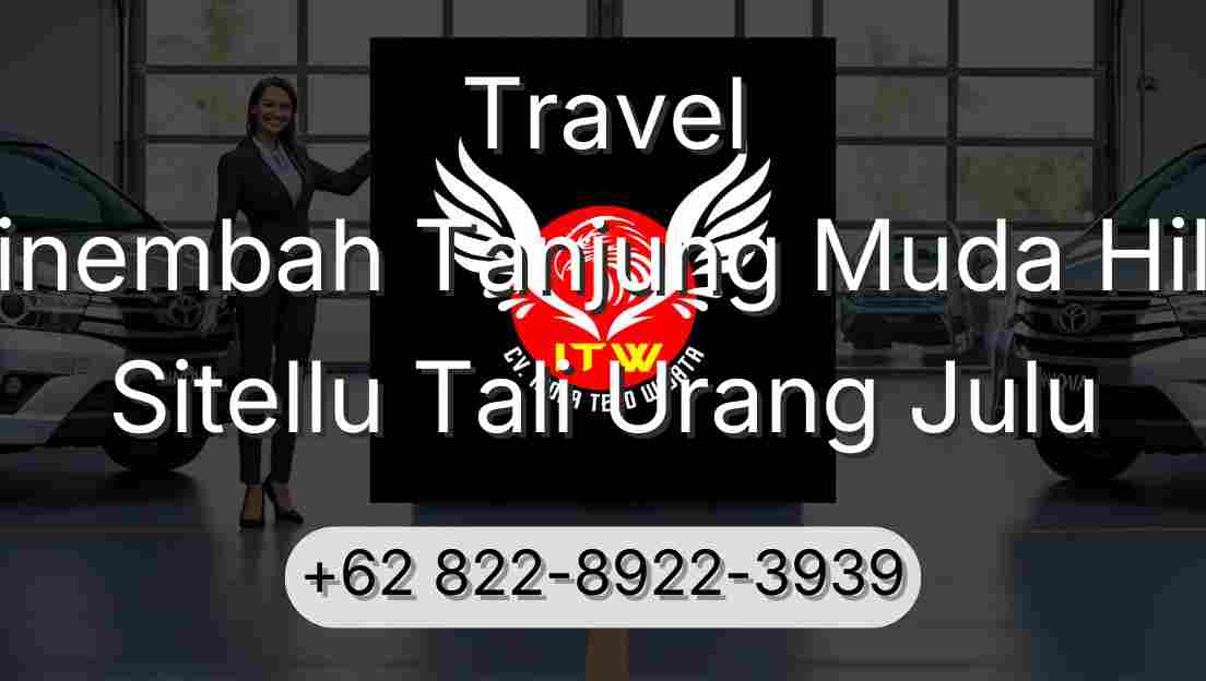 Travel Sinembah Tanjung Muda Hilir Sitellu Tali Urang Julu