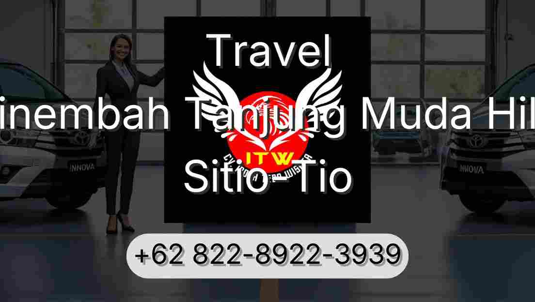 Travel Sinembah Tanjung Muda Hilir Sitio-Tio