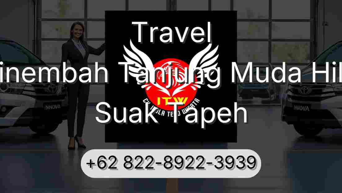 Travel Sinembah Tanjung Muda Hilir Suak Tapeh