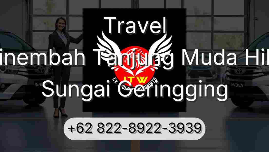 Travel Sinembah Tanjung Muda Hilir Sungai Geringging