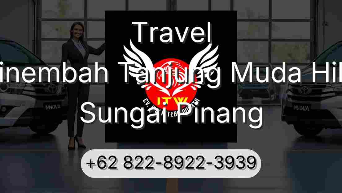 Travel Sinembah Tanjung Muda Hilir Sungai Pinang