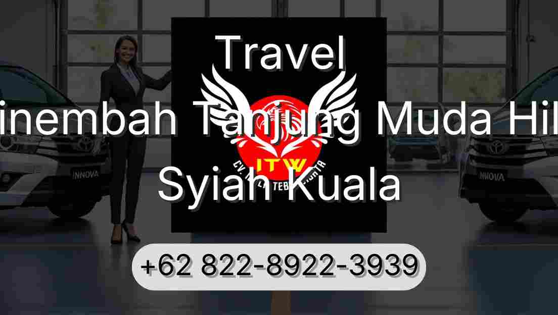 Travel Sinembah Tanjung Muda Hilir Syiah Kuala