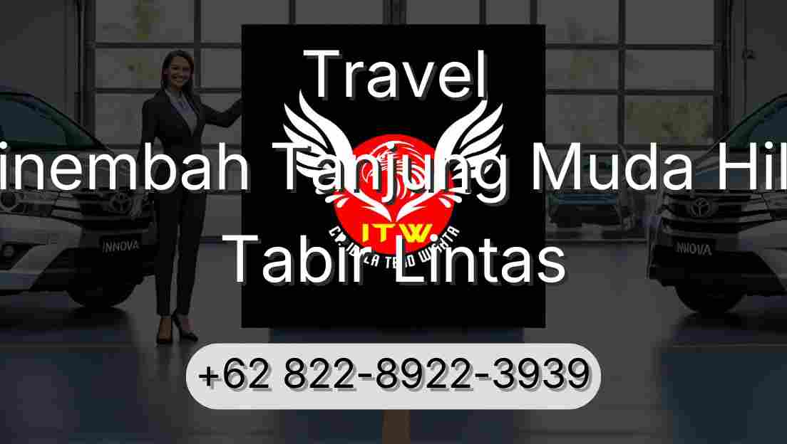 Travel Sinembah Tanjung Muda Hilir Tabir Lintas