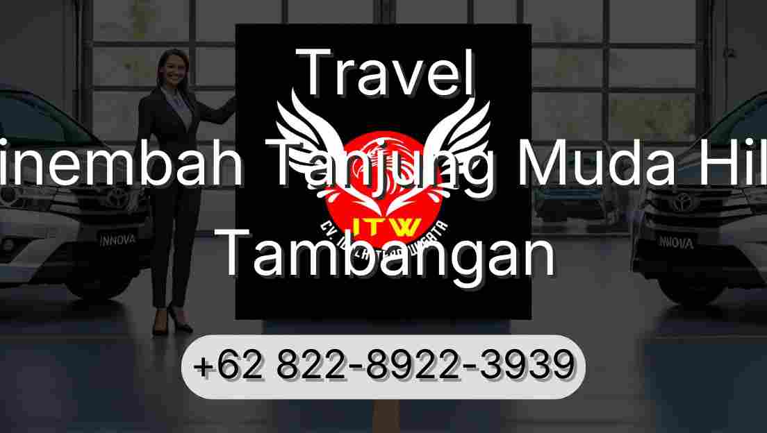 Travel Sinembah Tanjung Muda Hilir Tambangan
