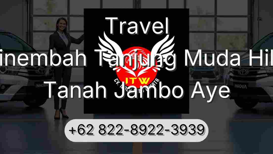 Travel Sinembah Tanjung Muda Hilir Tanah Jambo Aye