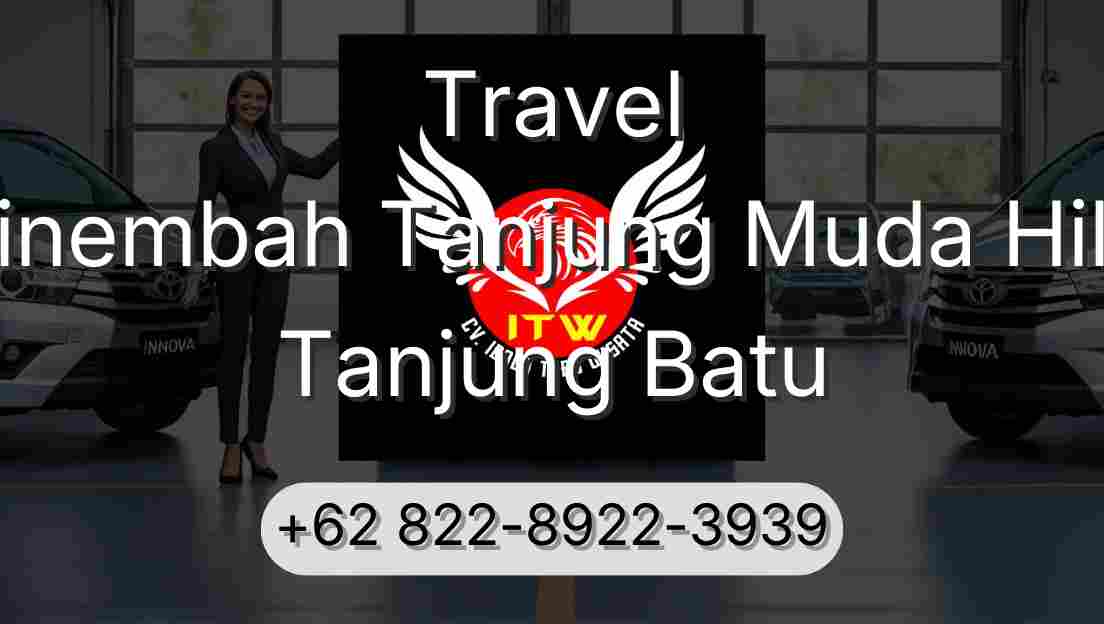 Travel Sinembah Tanjung Muda Hilir Tanjung Batu