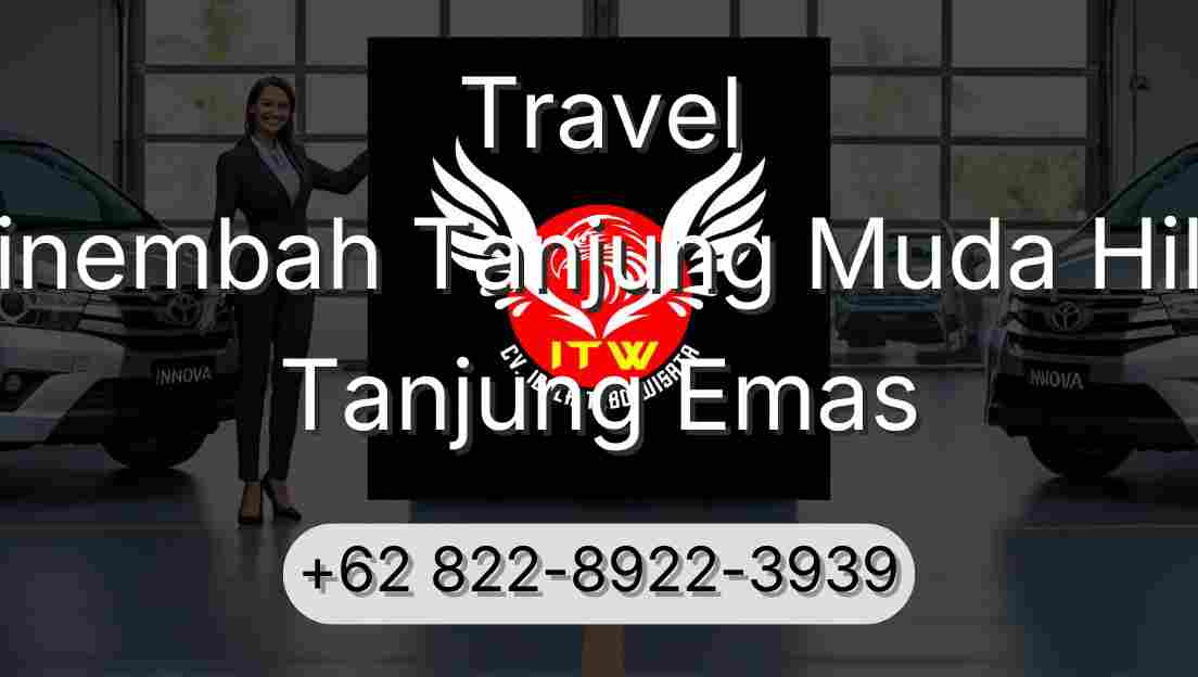 Travel Sinembah Tanjung Muda Hilir Tanjung Emas