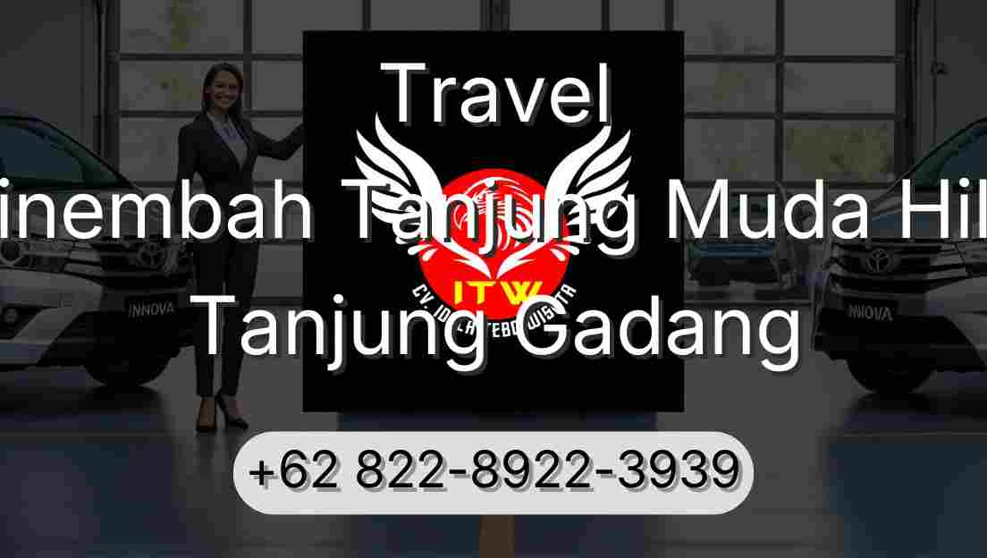 Travel Sinembah Tanjung Muda Hilir Tanjung Gadang