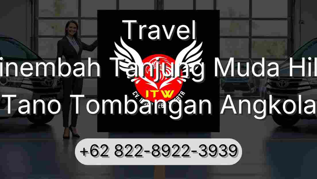 Travel Sinembah Tanjung Muda Hilir Tano Tombangan Angkola