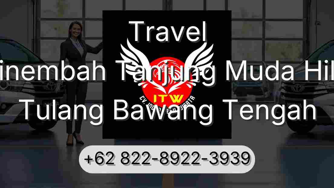 Travel Sinembah Tanjung Muda Hilir Tulang Bawang Tengah