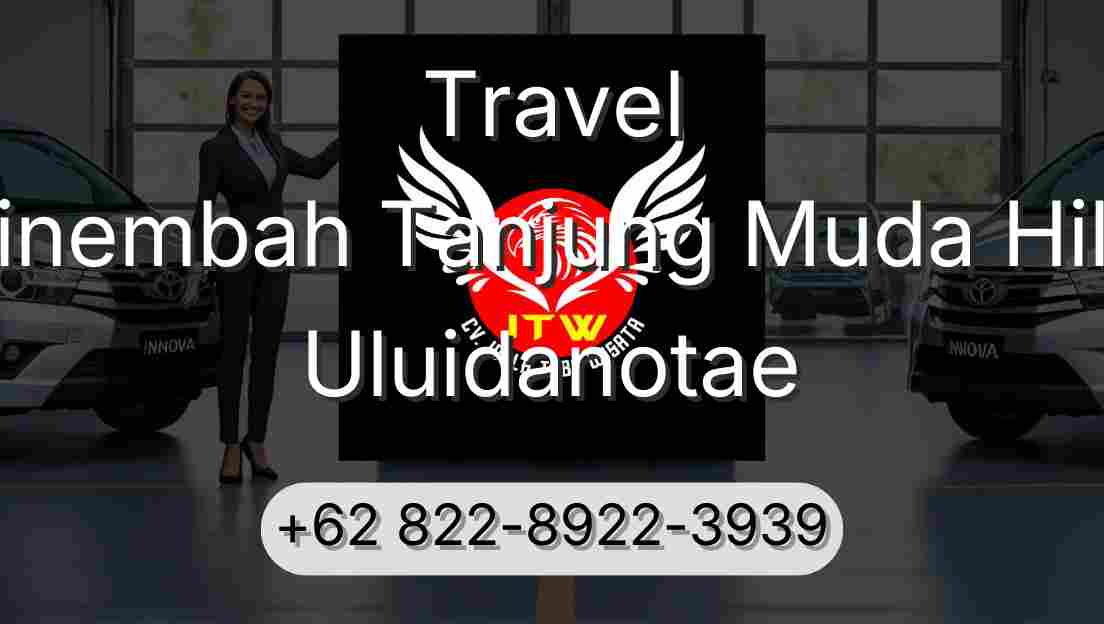 Travel Sinembah Tanjung Muda Hilir Uluidanotae