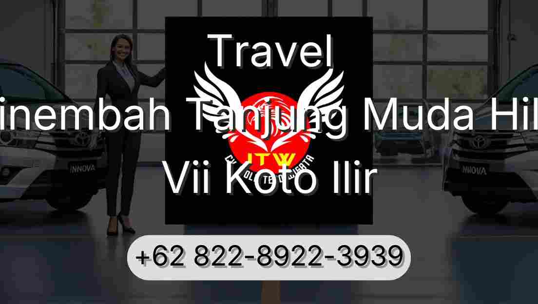 Travel Sinembah Tanjung Muda Hilir Vii Koto Ilir