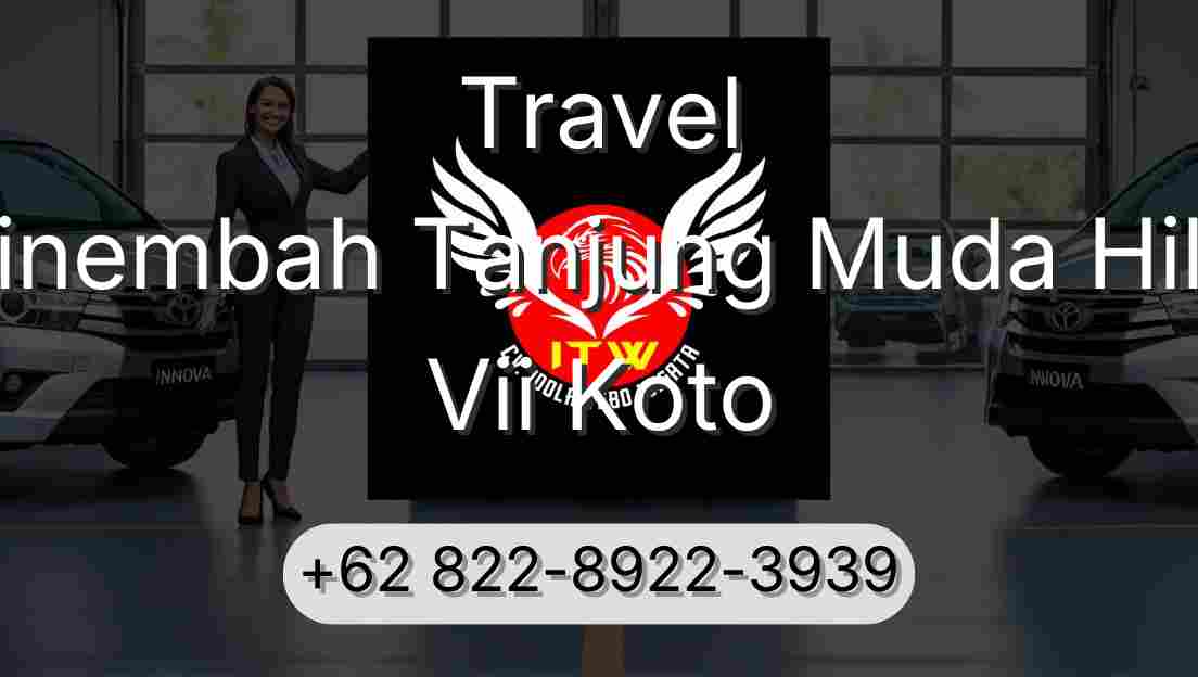 Travel Sinembah Tanjung Muda Hilir Vii Koto