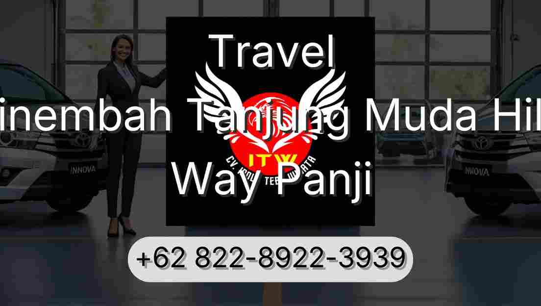Travel Sinembah Tanjung Muda Hilir Way Panji
