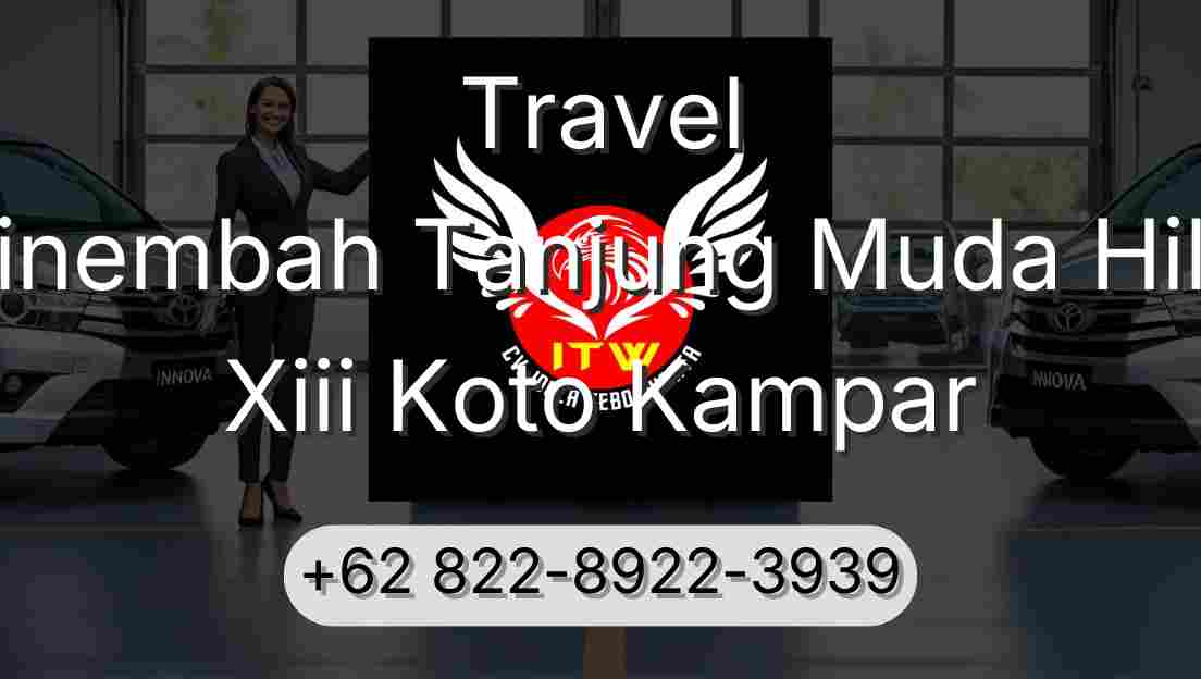 Travel Sinembah Tanjung Muda Hilir Xiii Koto Kampar