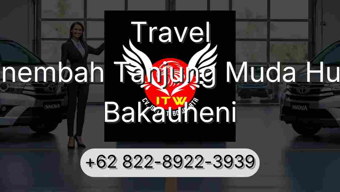 Travel Sinembah Tanjung Muda Hulu Bakauheni