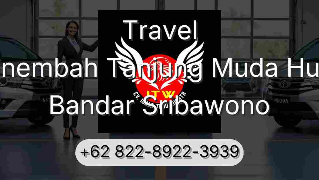 Travel Sinembah Tanjung Muda Hulu Bandar Sribawono