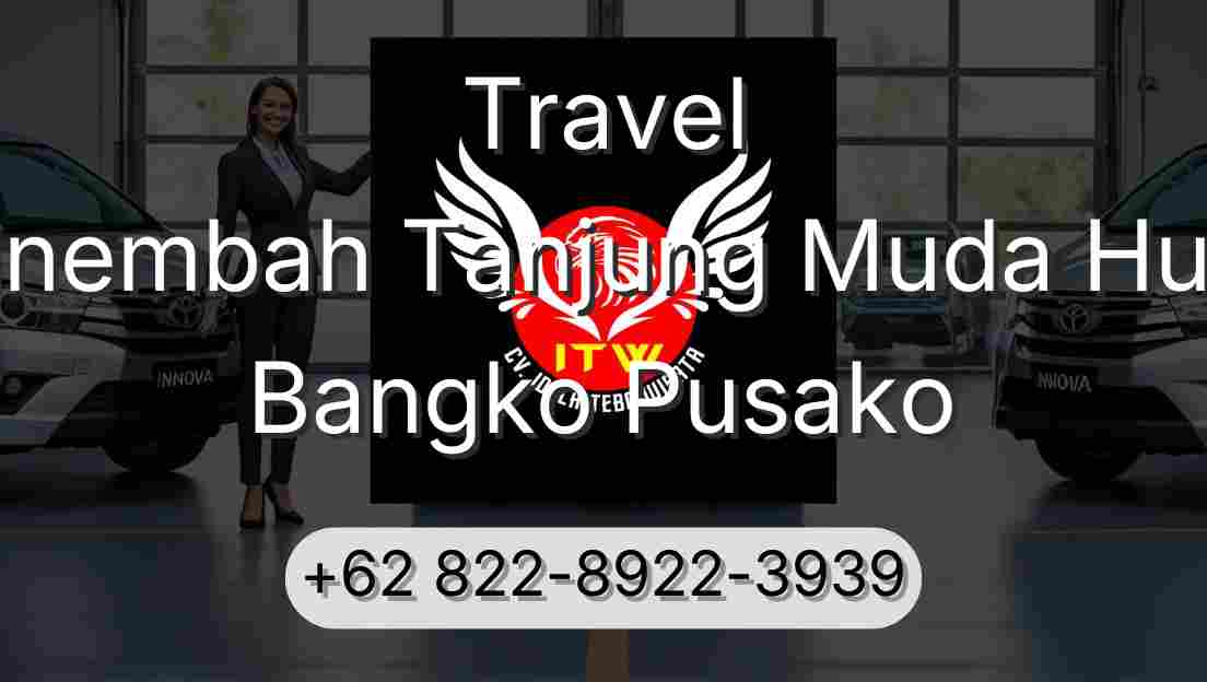 Travel Sinembah Tanjung Muda Hulu Bangko Pusako
