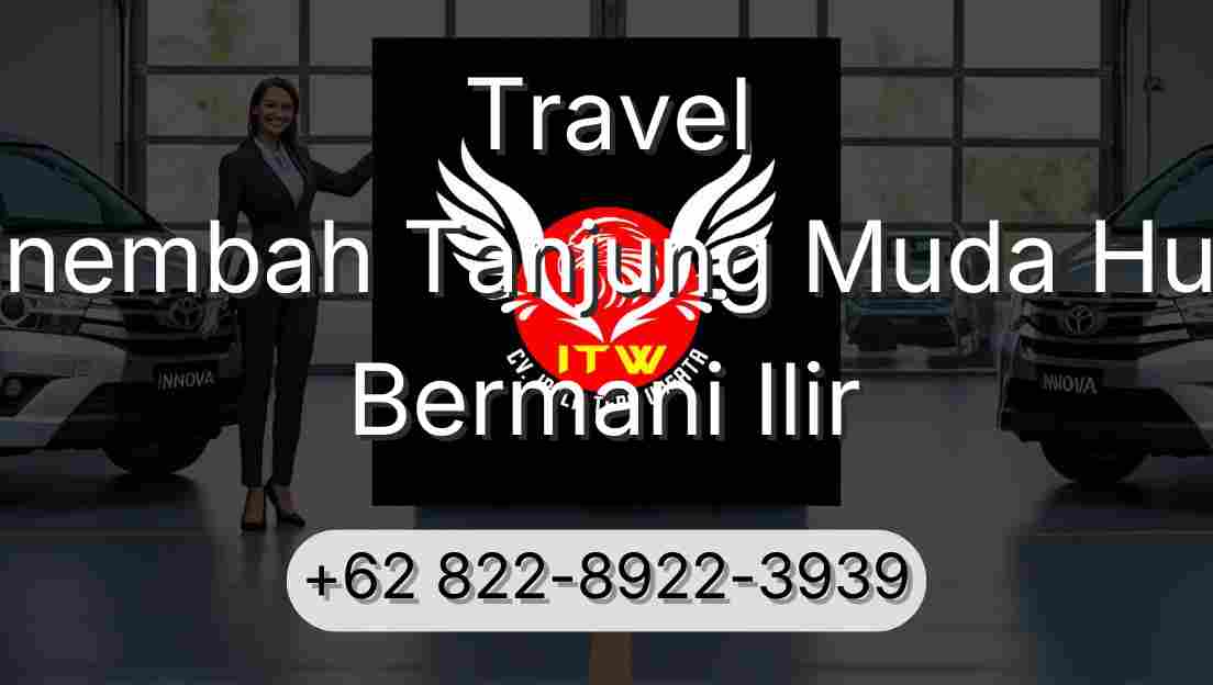 Travel Sinembah Tanjung Muda Hulu Bermani Ilir