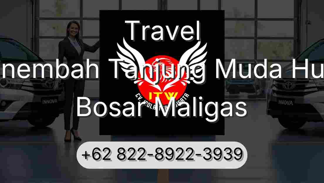 Travel Sinembah Tanjung Muda Hulu Bosar Maligas