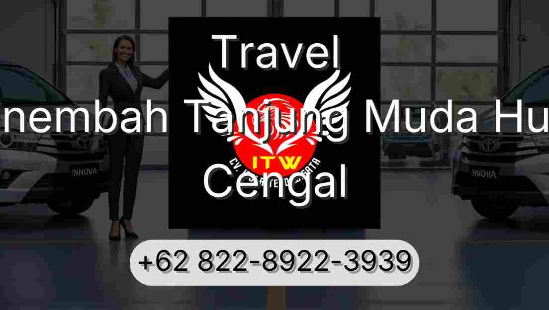 Travel Sinembah Tanjung Muda Hulu Cengal