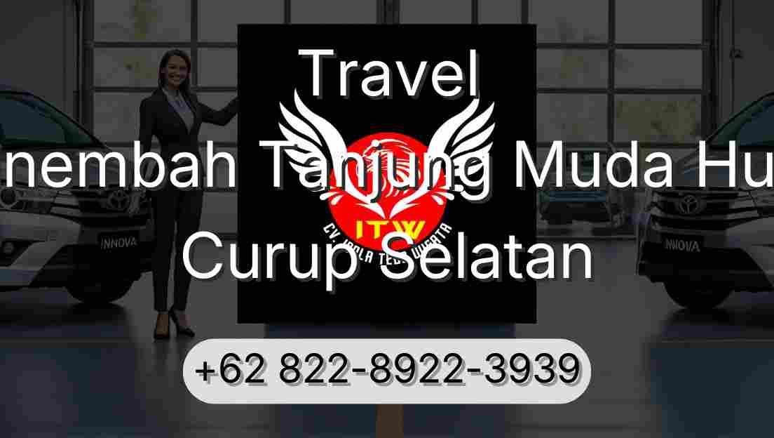 Travel Sinembah Tanjung Muda Hulu Curup Selatan