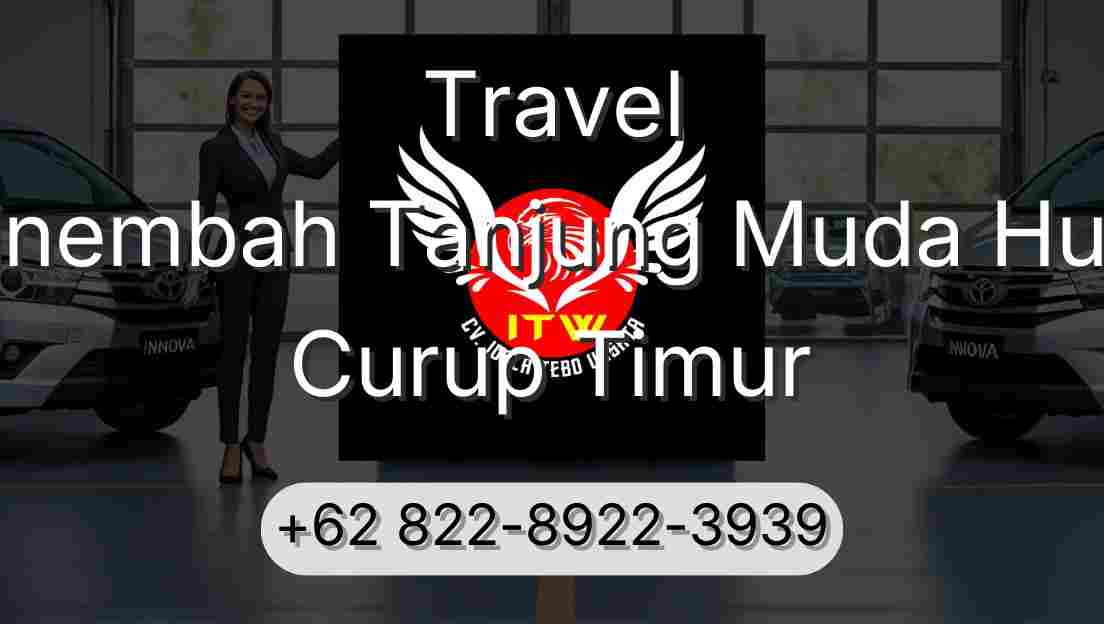 Travel Sinembah Tanjung Muda Hulu Curup Timur