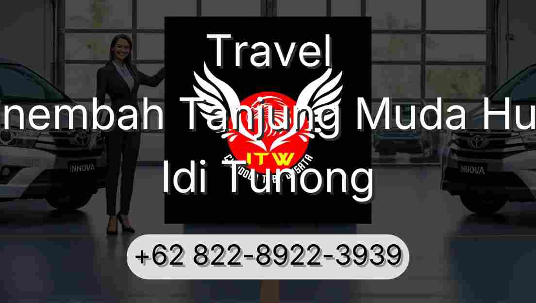 Travel Sinembah Tanjung Muda Hulu Idi Tunong