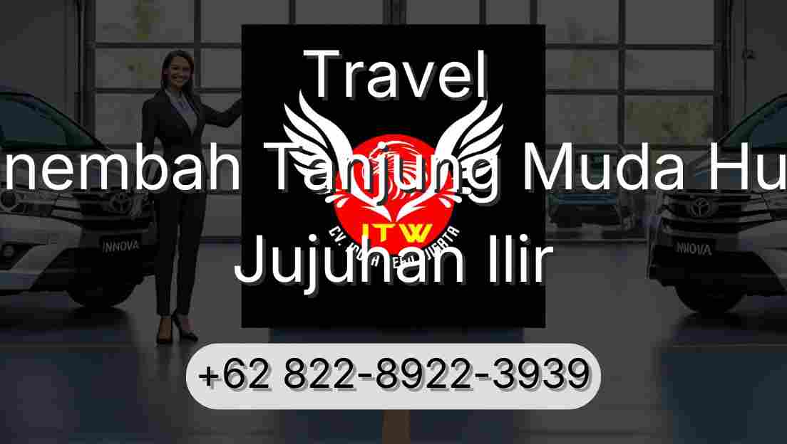 Travel Sinembah Tanjung Muda Hulu Jujuhan Ilir