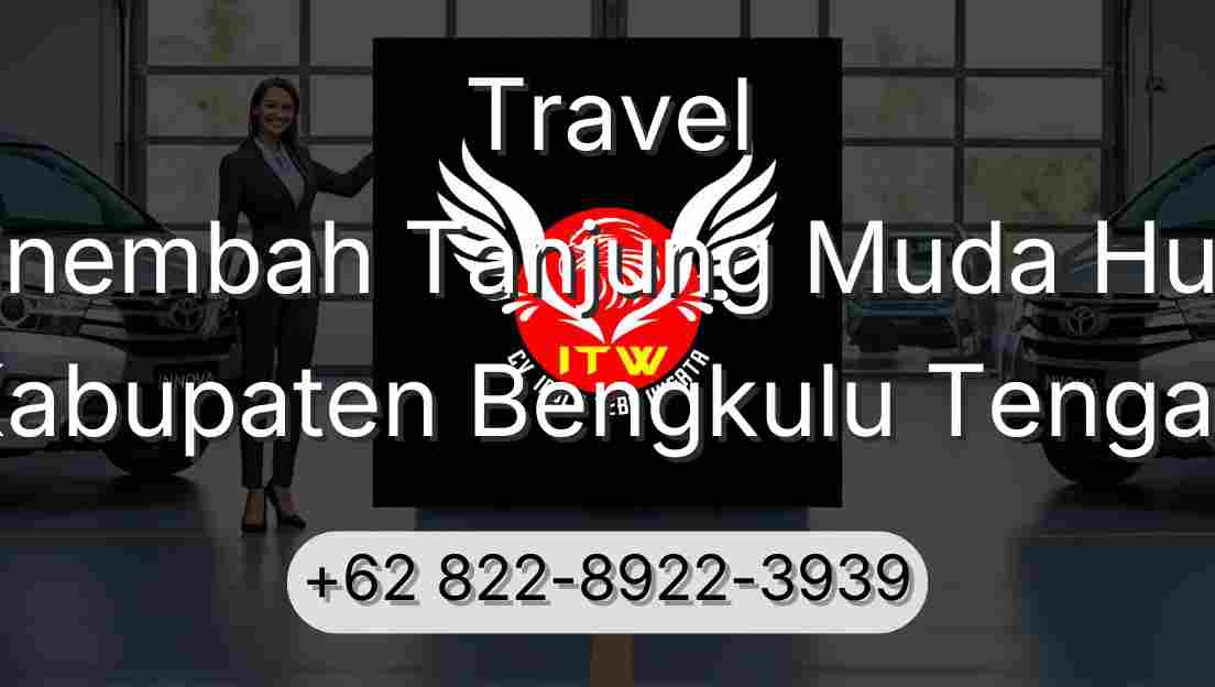 Travel Sinembah Tanjung Muda Hulu Kabupaten Bengkulu Tengah