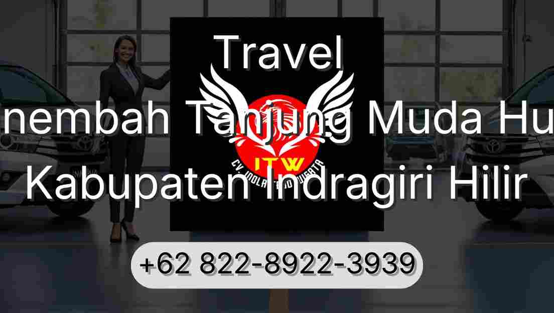 Travel Sinembah Tanjung Muda Hulu Kabupaten Indragiri Hilir