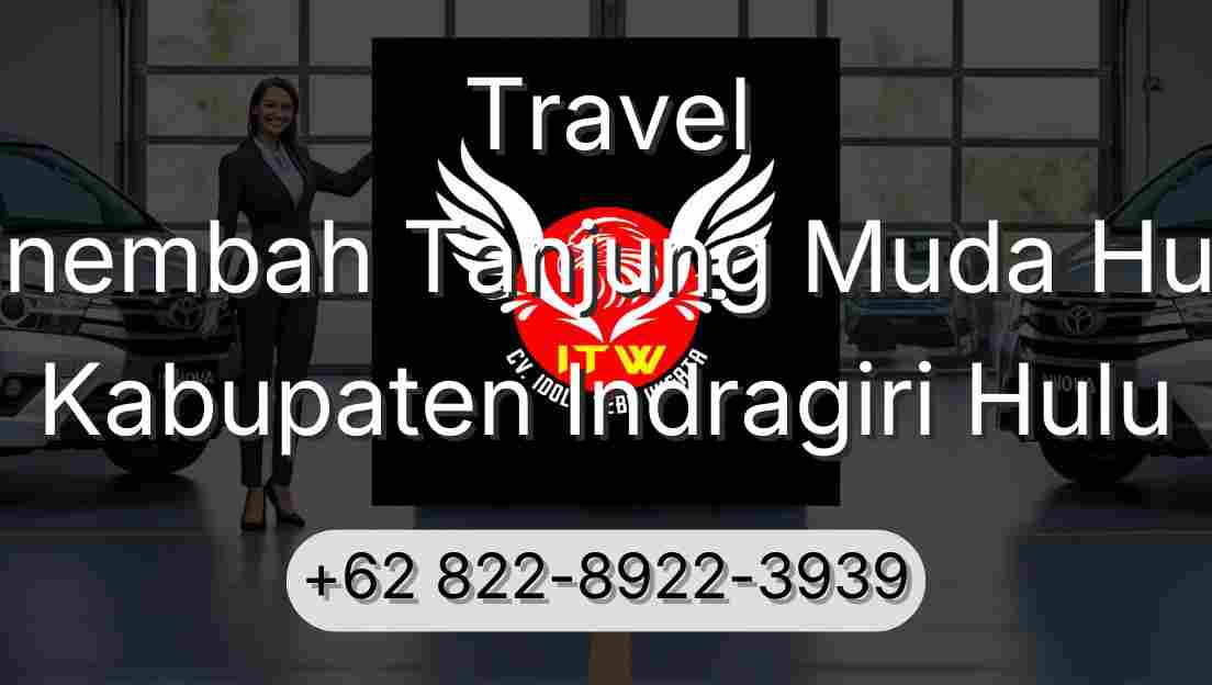 Travel Sinembah Tanjung Muda Hulu Kabupaten Indragiri Hulu