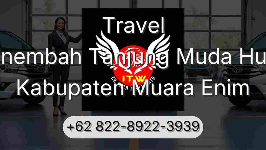 Travel Sinembah Tanjung Muda Hulu Kabupaten Muara Enim