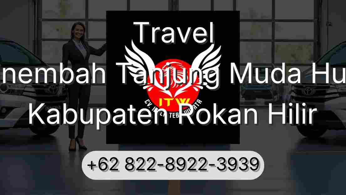 Travel Sinembah Tanjung Muda Hulu Kabupaten Rokan Hilir