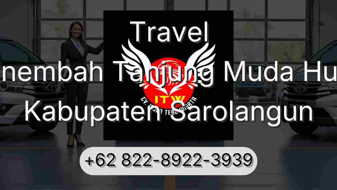 Travel Sinembah Tanjung Muda Hulu Kabupaten Sarolangun