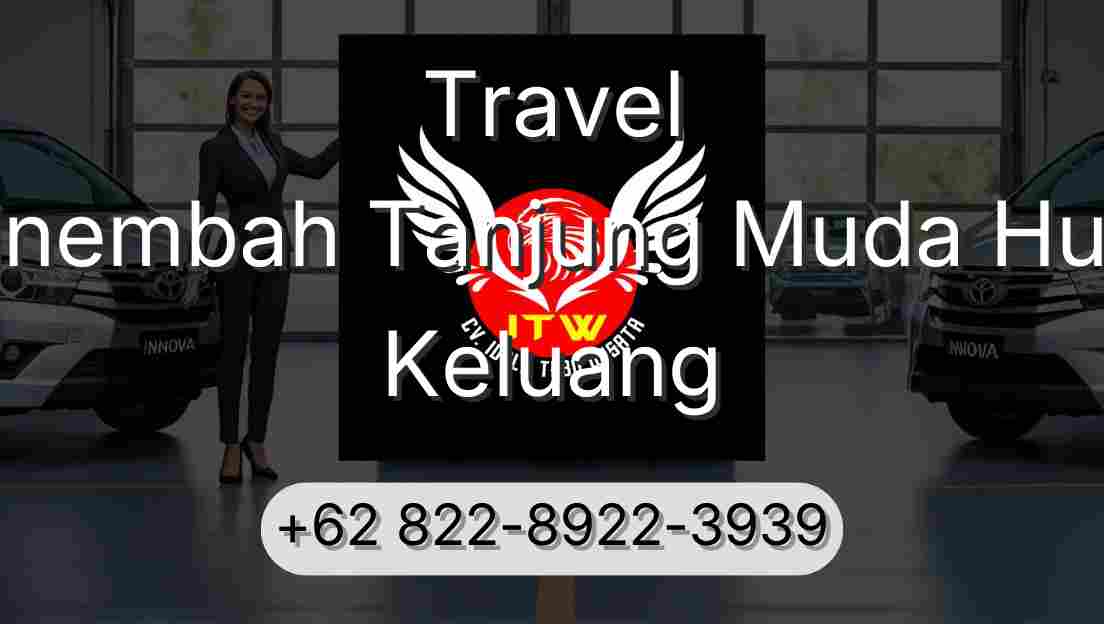 Travel Sinembah Tanjung Muda Hulu Keluang