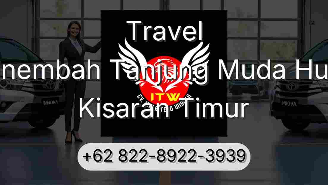 Travel Sinembah Tanjung Muda Hulu Kisaran Timur