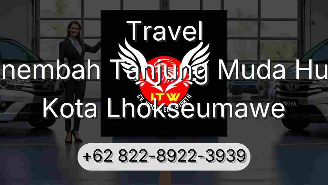 Travel Sinembah Tanjung Muda Hulu Kota Lhokseumawe