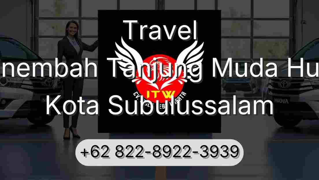 Travel Sinembah Tanjung Muda Hulu Kota Subulussalam