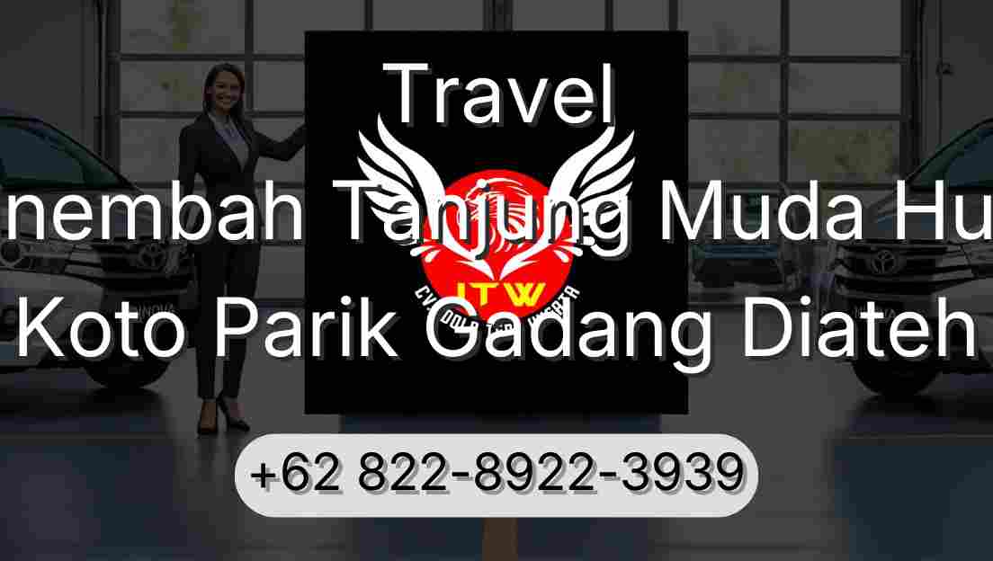 Travel Sinembah Tanjung Muda Hulu Koto Parik Gadang Diateh