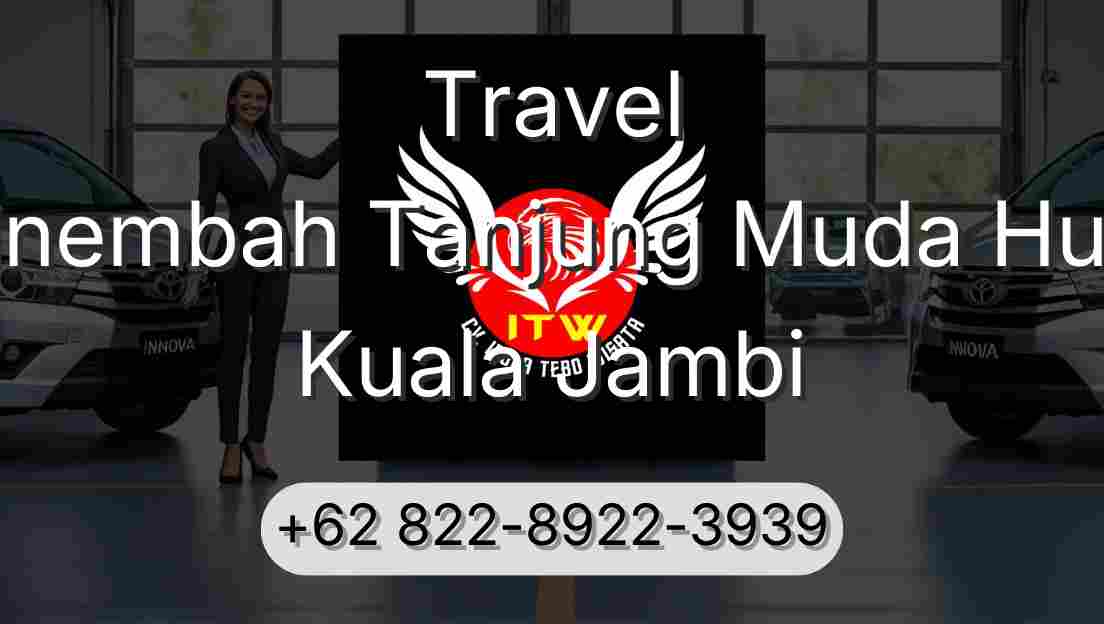 Travel Sinembah Tanjung Muda Hulu Kuala Jambi