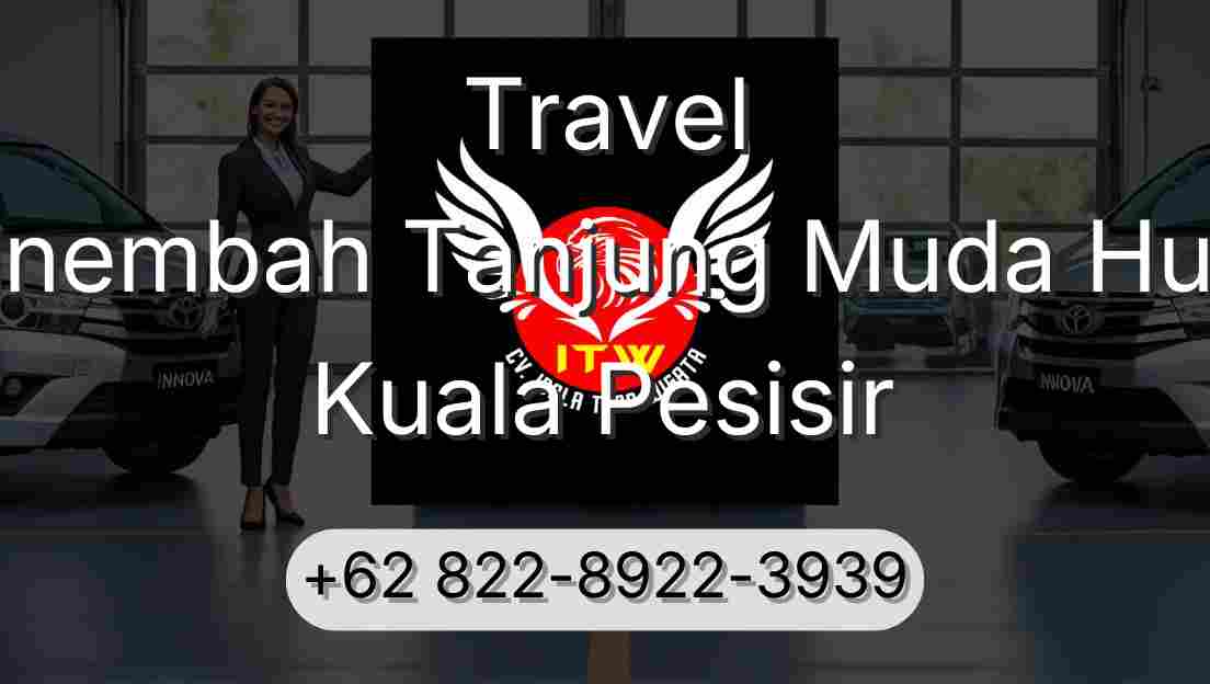 Travel Sinembah Tanjung Muda Hulu Kuala Pesisir
