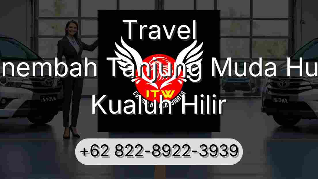 Travel Sinembah Tanjung Muda Hulu Kualuh Hilir