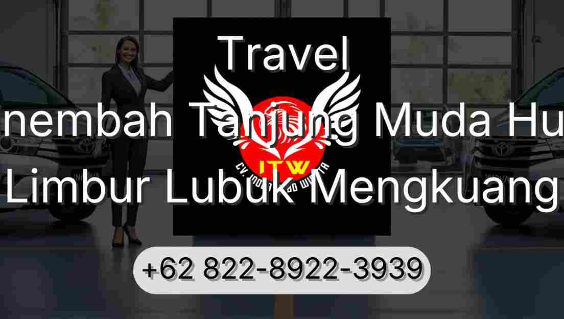 Travel Sinembah Tanjung Muda Hulu Limbur Lubuk Mengkuang