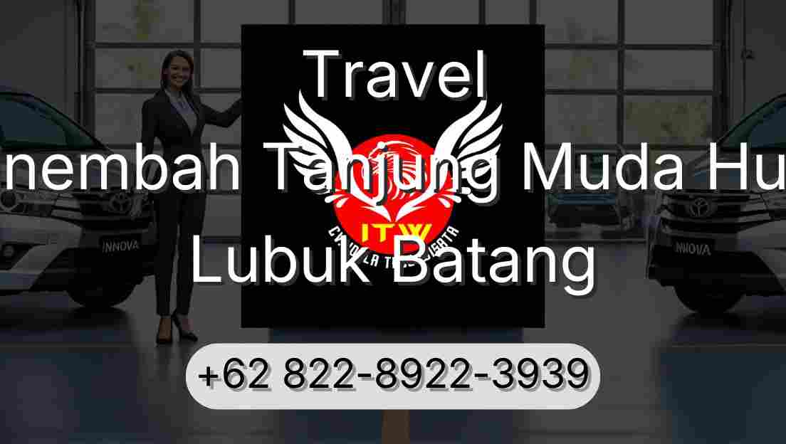 Travel Sinembah Tanjung Muda Hulu Lubuk Batang